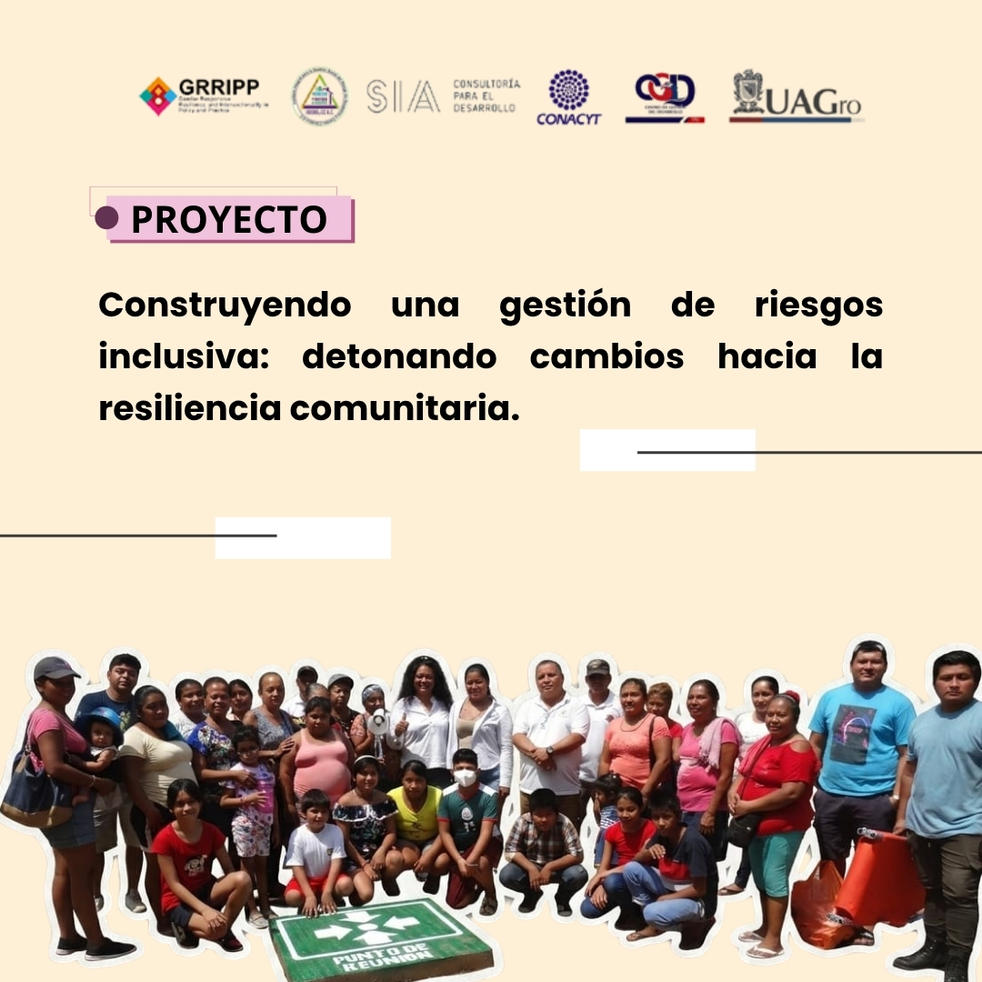 Construyendo una gestión de riesgos inclusiva: detonando cambios hacia la resiliencia comunitaria